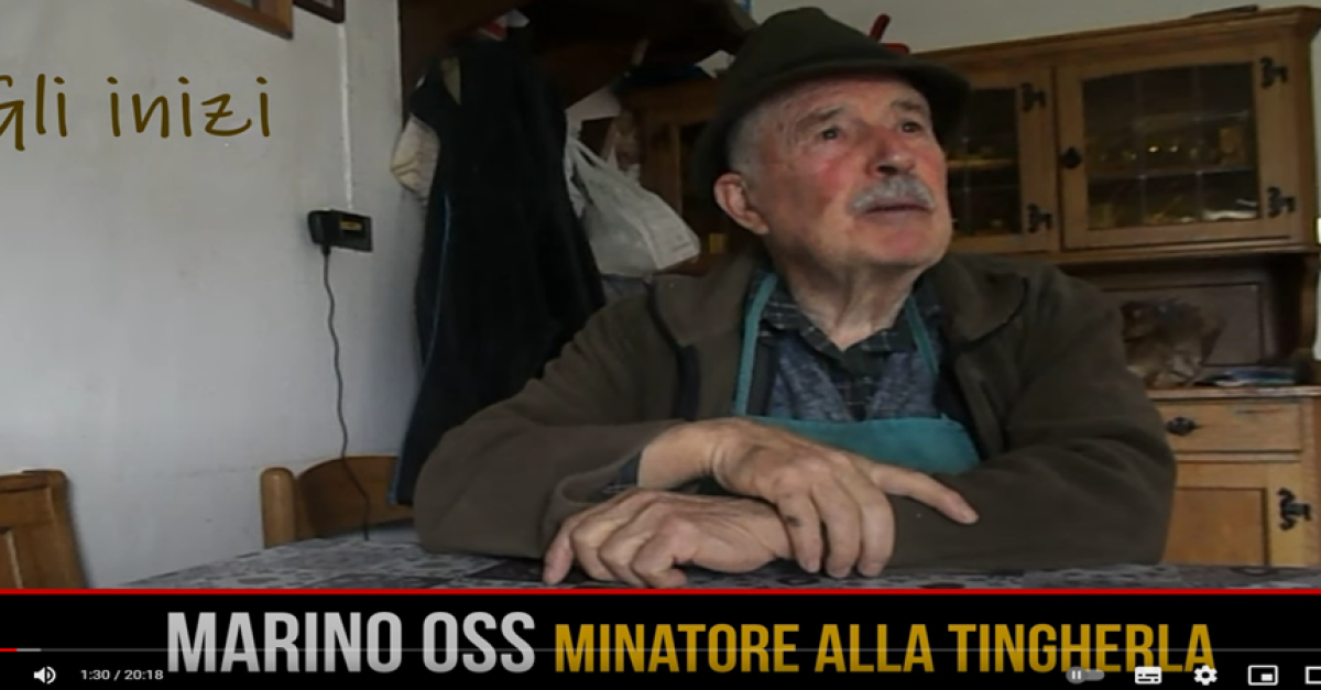 IL VIDEOBLOG. Il Ragazzo Minatore Degli Anni ’60: Marino Oss E La Tingherla A Roveda Una Storia Daltri Tempi